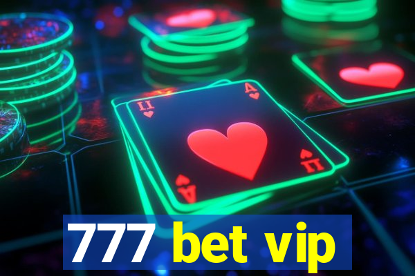 777 bet vip